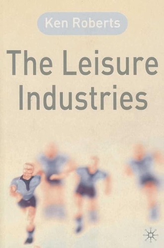 The Leisure Industries (Paperback)
