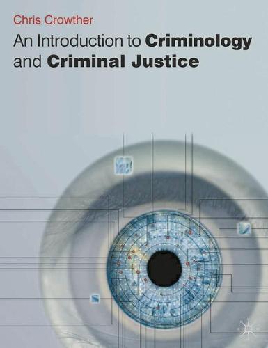 An Introduction to Criminology and Criminal Justice (Paperback)