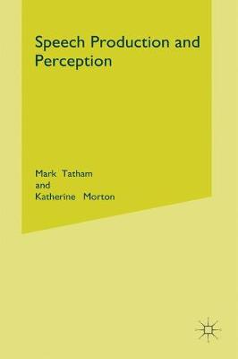 Speech Production and Perception (Hardback)