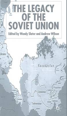 The Legacy of the Soviet Union (Hardback)