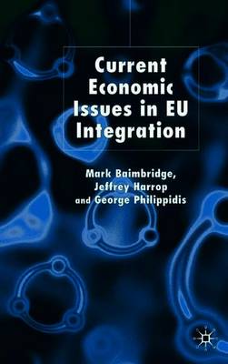 Current Economic Issues in EU Integration (Paperback)