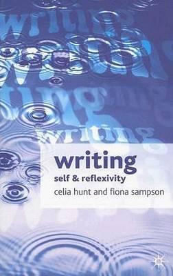 Writing: Self and Reflexivity (Hardback)