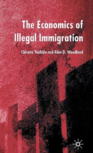 The Economics of Illegal Immigration (Hardback)