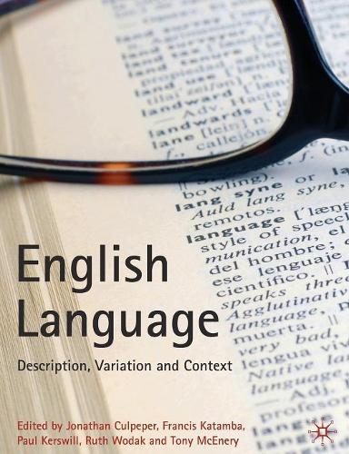 English Language: Description, Variation and Context (Paperback)