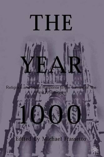 The Year 1000: Religious and Social Response to the Turning of the First Millennium (Hardback)