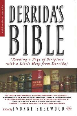 Derrida's Bible: Reading a Page of Scripture With a Little Help From Derrida - Religion/Culture/Critique (Paperback)