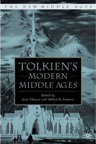 Tolkien's Modern Middle Ages - The New Middle Ages (Hardback)