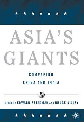 Asia's Giants: Comparing China and India (Hardback)