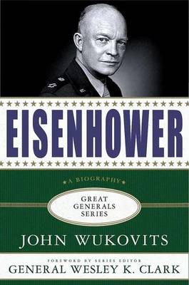 Eisenhower - Great Generals (Hardback)