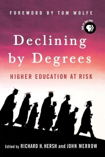 Declining by Degrees: Higher Education at Risk (Paperback)