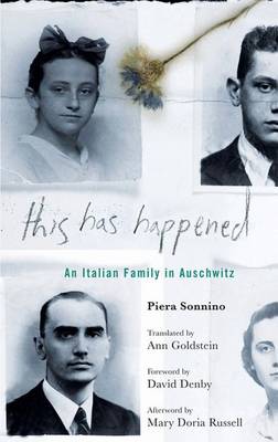 This Has Happened: An Italian Family in Auschwitz (Hardback)