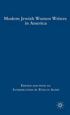 Modern Jewish Women Writers in America (Hardback)