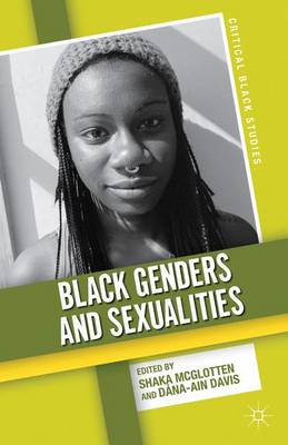 Black Genders and Sexualities - Critical Black Studies (Hardback)