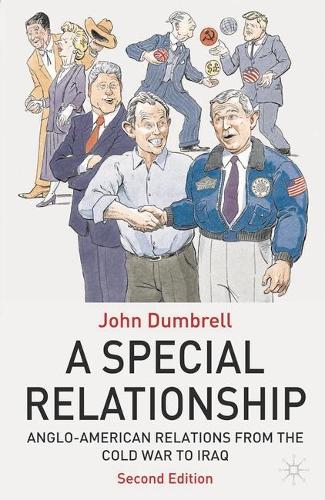 A Special Relationship: Anglo-American Relations from the Cold War to Iraq (Paperback)