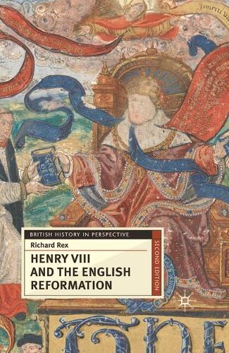 Henry VIII and the English Reformation - British History in Perspective (Paperback)