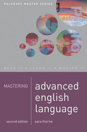 Mastering Advanced English Language by Sara Thorne | Waterstones