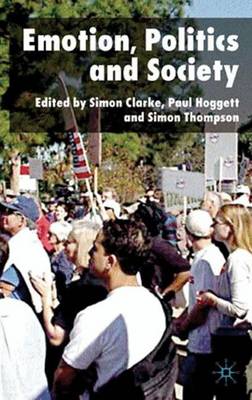 Emotion, Politics and Society (Hardback)