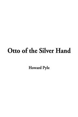 Otto of the Silver Hand (Hardback)