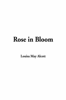 Rose in Bloom (Hardback)