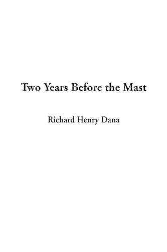 Two Years Before the Mast (Hardback)