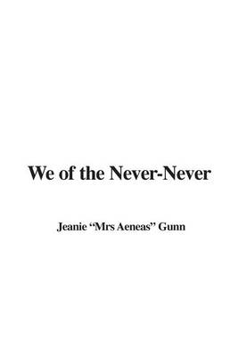 We of the Never-Never (Paperback)