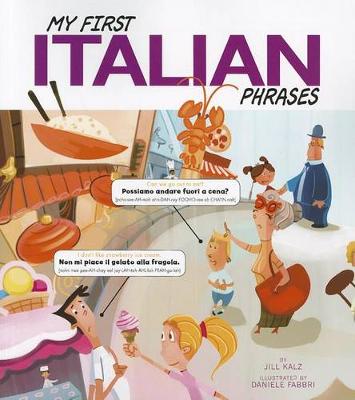 My First Italian Phrases - Speak Another Language! (Paperback)