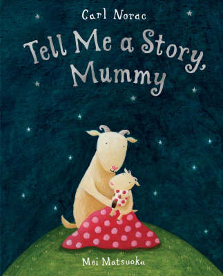 Tell Me a Story, Mummy (Paperback)