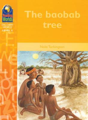 The Baobab Tree - Reading Worlds - Discovery World - Level 4 S. (Paperback)