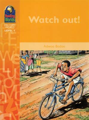 Watch out! - Reading Worlds - Discovery World - Level 4 S. (Paperback)
