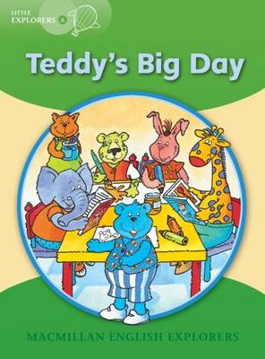 Little Explorers A: Teddy's Big Day (Paperback)