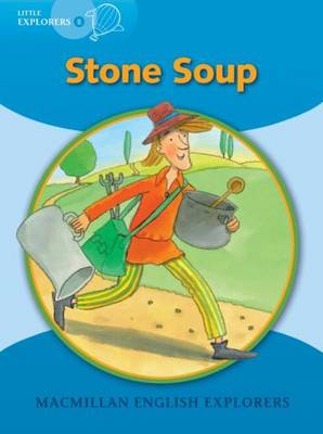 Little Explorers B: Stone Soup (Paperback)