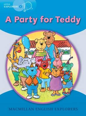 Little Explorers B: A Party for Teddy (Paperback)