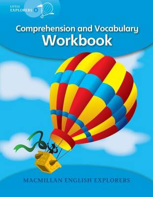 Little Explorers B: Comprehension and Vocabulary Workbook (Paperback)