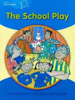 Little Explorers B The School Play Big Book (Board book)