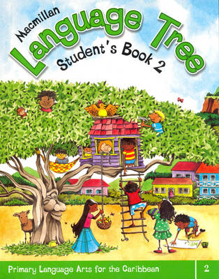 Macmillan Language Tree: Primary Language Arts for the Caribbean: Student's Book 2 (Ages 6-7) (Paperback)