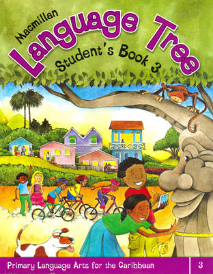 Macmillan Language Tree: Primary Language Arts for the Caribbean: 3: Student's Book 3 (Ages 7-8) (Paperback)