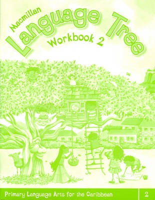 Macmillan Language Tree: Primary Language Arts for the Caribbean: Workbook 2 (Ages 6-7) (Paperback)