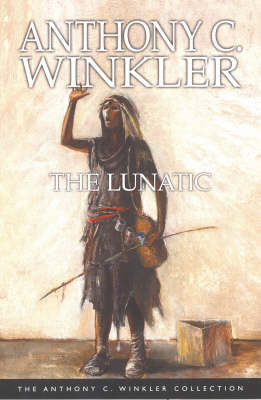 The Lunatic - Anthony C. Winkler Collection (Paperback)