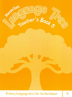 Macmillan Language Tree: Primary Language Arts for the Caribbean: Teacher's Book 5 (Paperback)