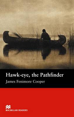 Hawk-Eye, the Pathfinder: Hawk - Eye , the Pathfinder Beginner (Board book)
