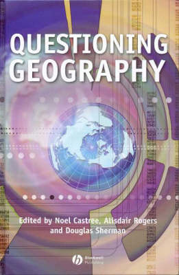 Questioning Geography: Fundamental Debates (Paperback)