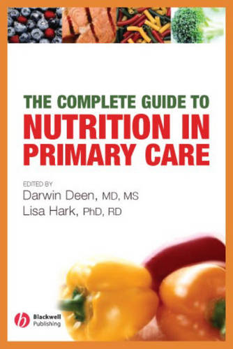 The Complete Guide to Nutrition in Primary Care (Paperback)