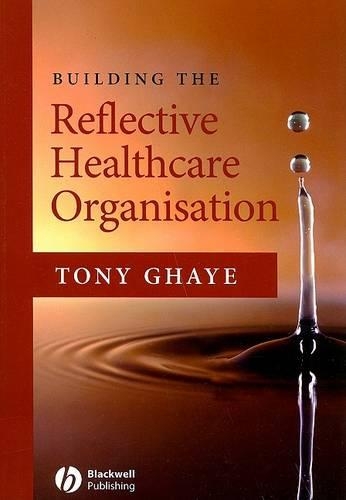 Building the Reflective Healthcare Organisation (Paperback)