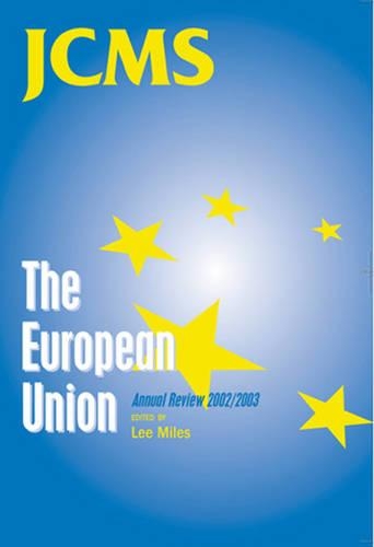 The European Union: Annual Review 2002/2003 - Journal of Common Market Studies (Paperback)