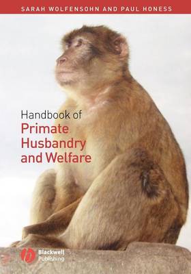 Handbook of Primate Husbandry and Welfare (Paperback)