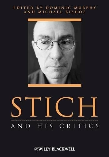 Stich and His Critics - Philosophers and their Critics (Paperback)