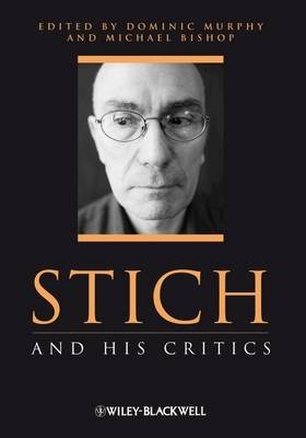 Stich and His Critics - Philosophers and their Critics (Hardback)