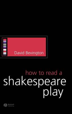 How to Read a Shakespeare Play - How to Study Literature (Hardback)