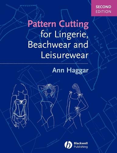 Pattern Cutting for Lingerie, Beachwear and Leisurewear - Ann Haggar