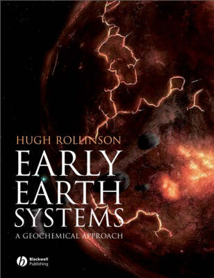 Early Earth Systems: A Geochemical Approach (Paperback)